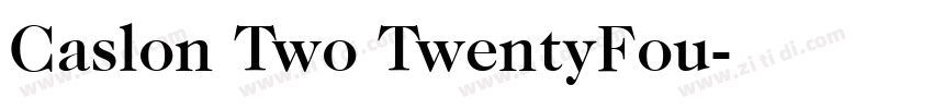Caslon Two TwentyFou字体转换